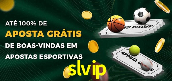 slvip Ate 100% de Aposta Gratis
