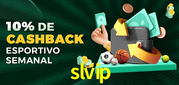 10% de bônus de cashback na slvip